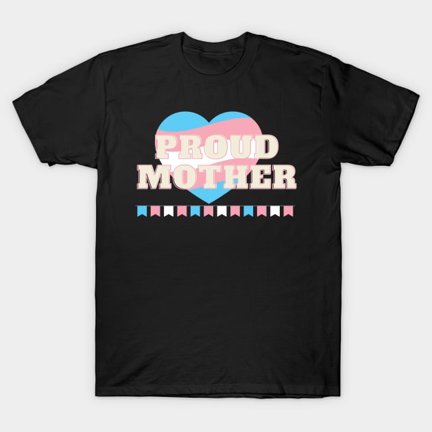 Proud Mother of Transgender Children. T-Shirt by GenXDesigns